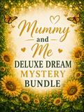 Mummy & Me Deluxe Dream Mystery Bundle